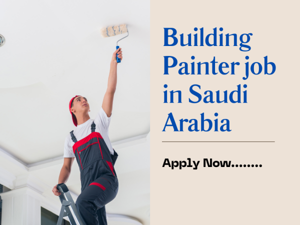 Building Painter job in Saudi Arabia