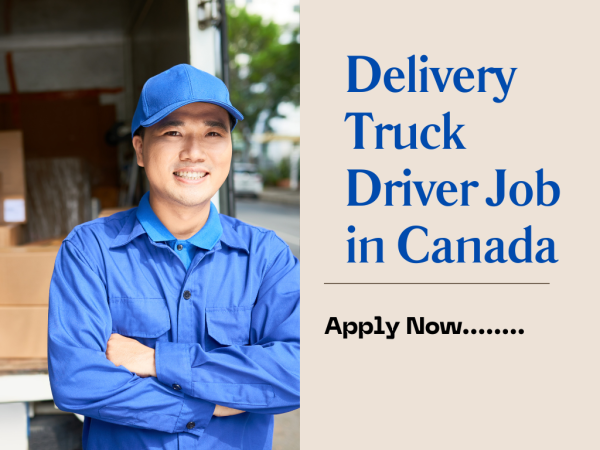 Delivery Truck Driver Job in Canada