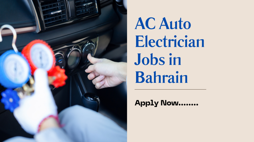 AC Auto Electrician Jobs in Bahrain