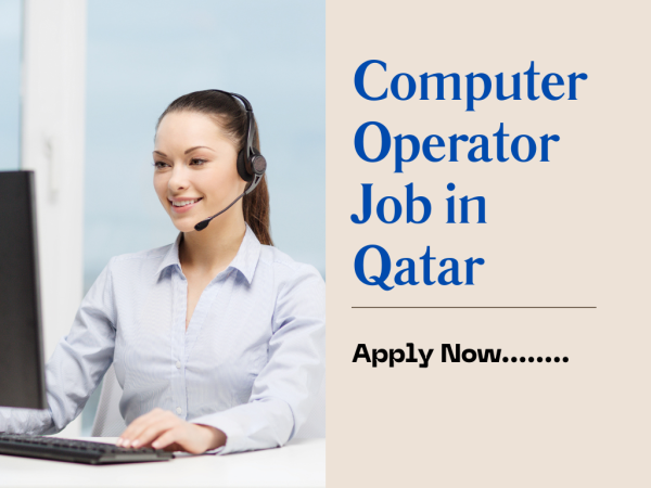 Computer Operator Job in Qatar